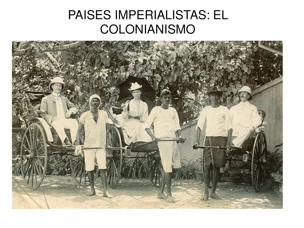 PAISES IMPERIALISTAS: EL COLONIANISMO