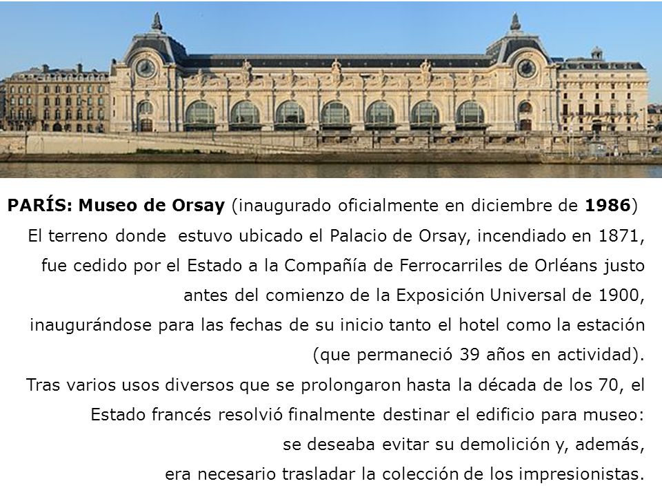 PARÍS: Museo de Orsay (inaugurado oficialmente en diciembre de 1986)