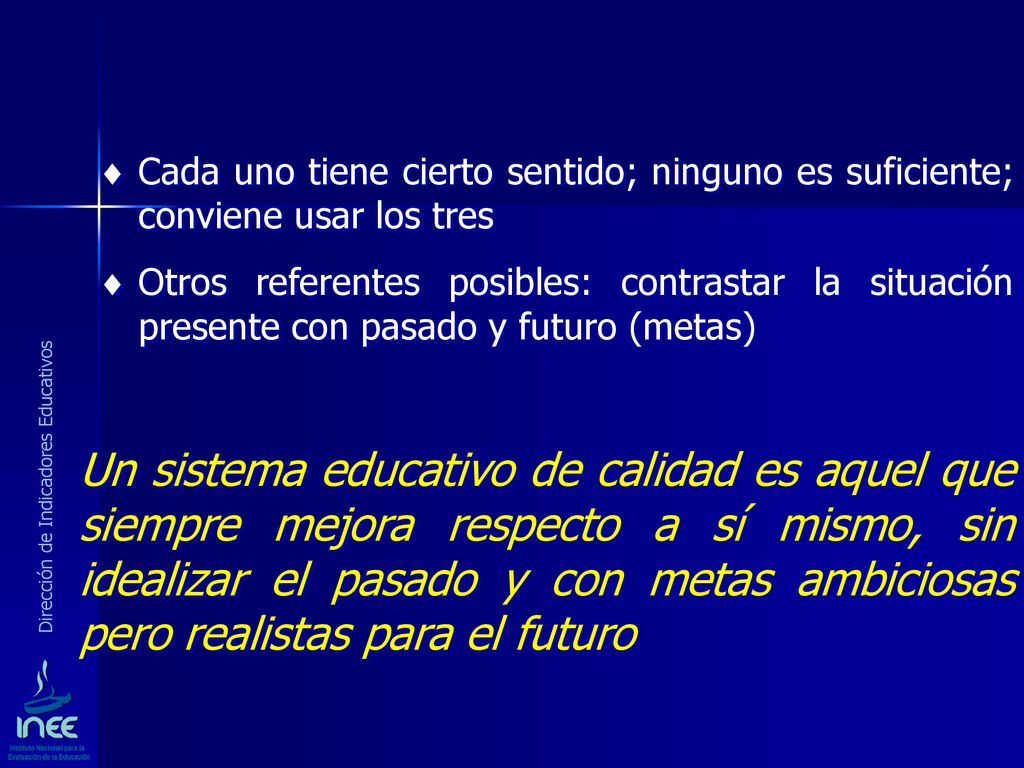 Cada uno tiene cierto sentido; ninguno es suficiente; conviene usar los tres