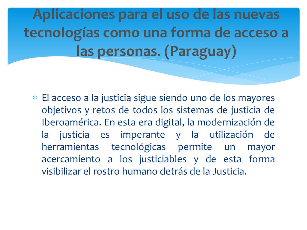 Aplicaciones para el uso de las nuevas tecnologías como una forma de acceso a las personas. (Paraguay)