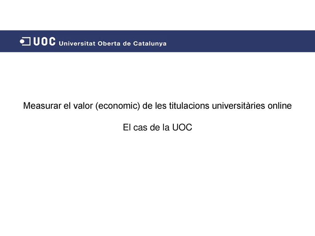 Measurar el valor (economic) de les titulacions universitàries online