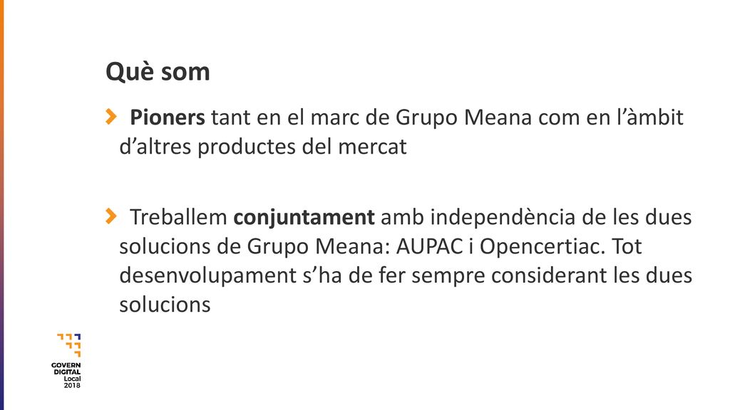 Què som Pioners tant en el marc de Grupo Meana com en l’àmbit d’altres productes del mercat.
