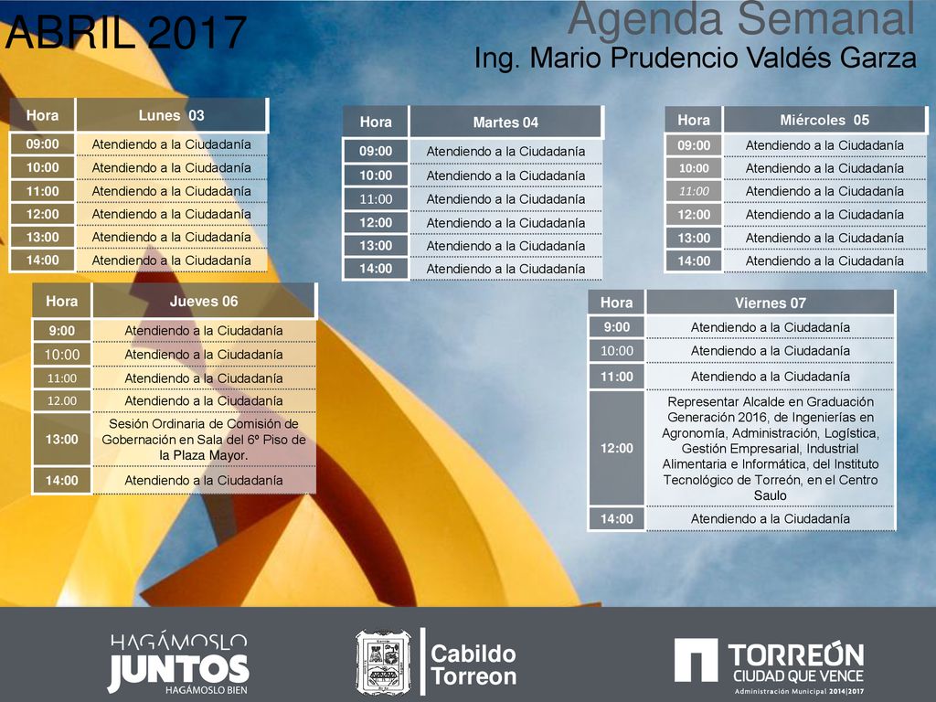 Agenda Semanal ABRIL 2017 Ing. Mario Prudencio Valdés Garza Cabildo