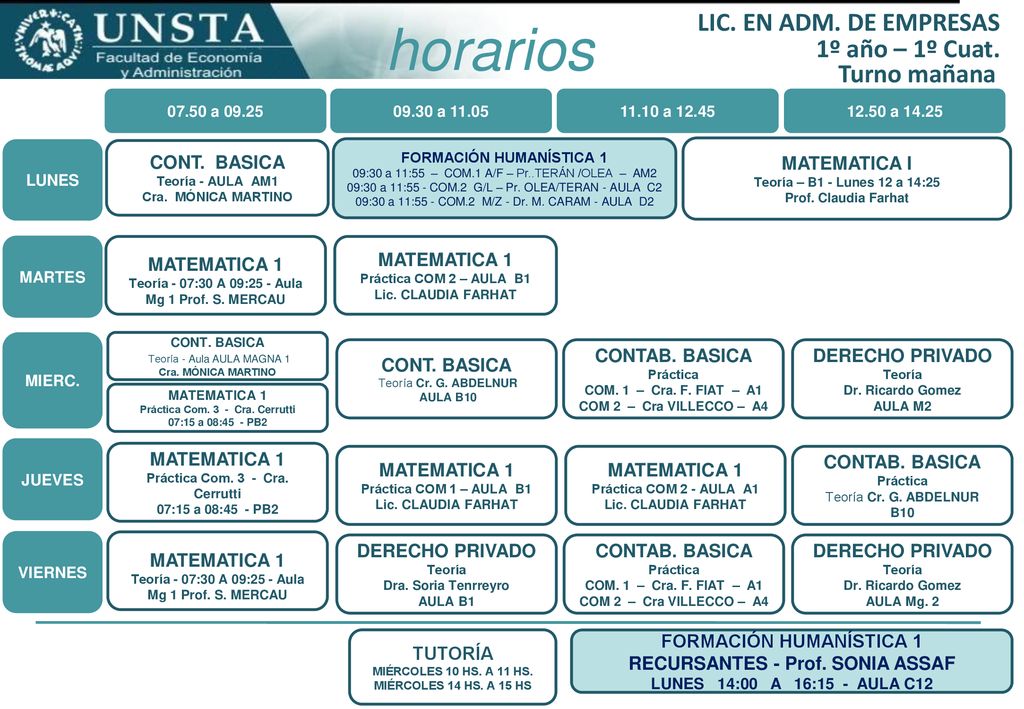 horarios LIC. EN ADM. DE EMPRESAS 1º año – 1º Cuat. Turno mañana