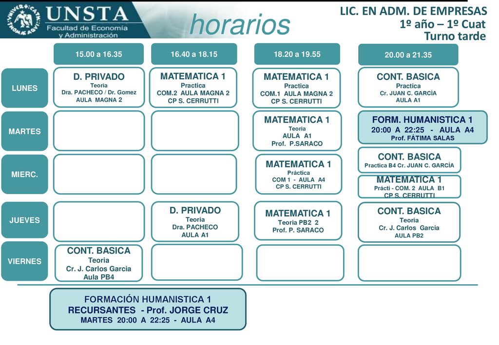 horarios LIC. EN ADM. DE EMPRESAS 1º año – 1º Cuat Turno tarde