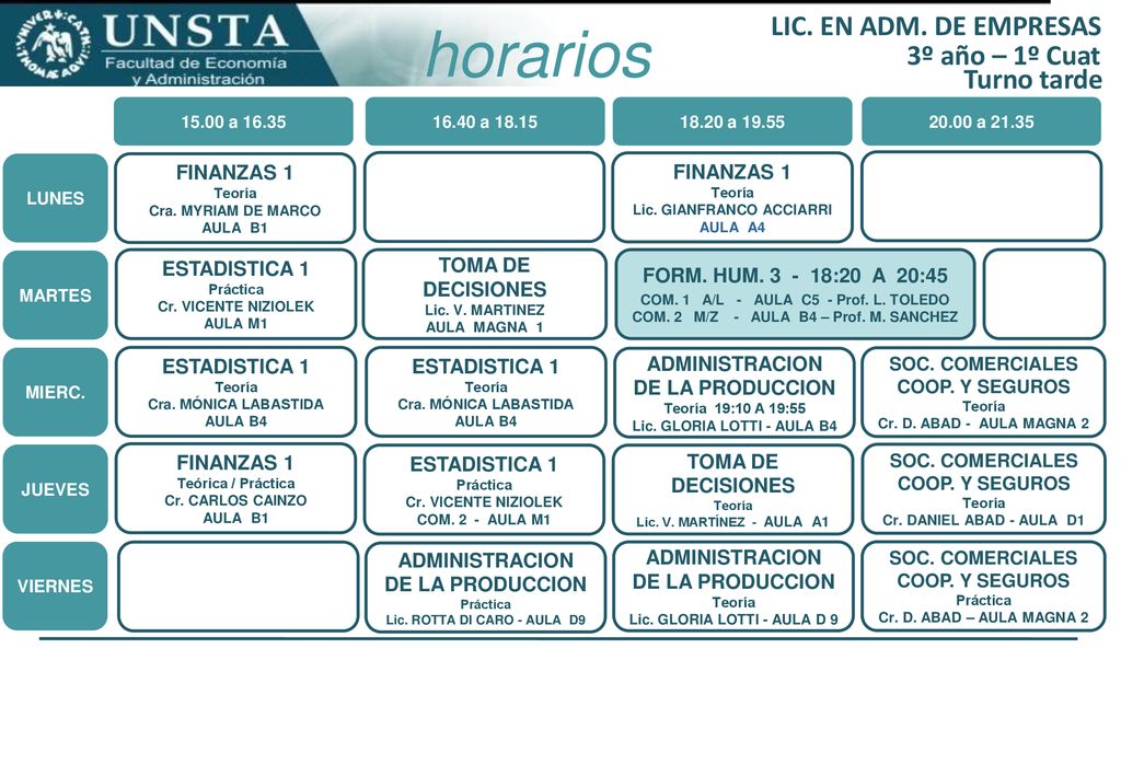 horarios LIC. EN ADM. DE EMPRESAS 3º año – 1º Cuat Turno tarde