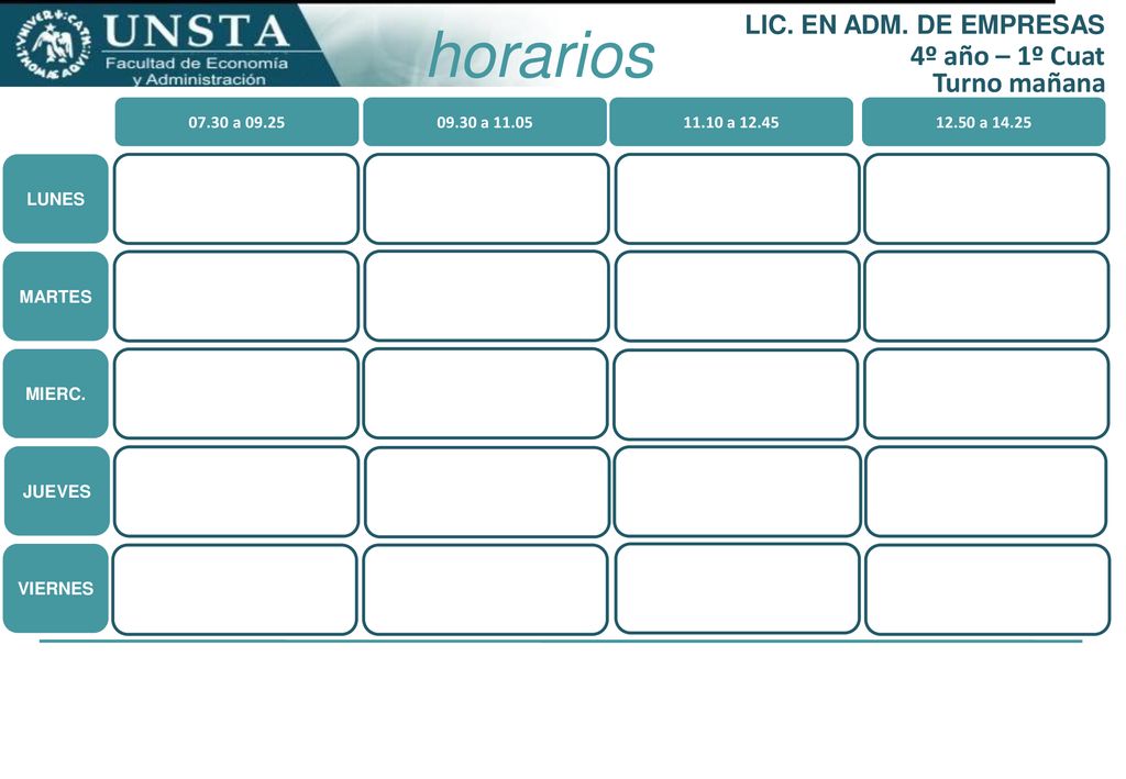 horarios 4º año – 1º Cuat Turno mañana LIC. EN ADM. DE EMPRESAS