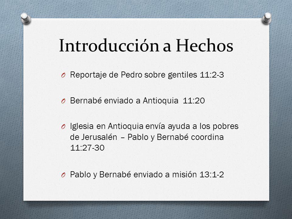 Introducción a Hechos Reportaje de Pedro sobre gentiles 11:2-3