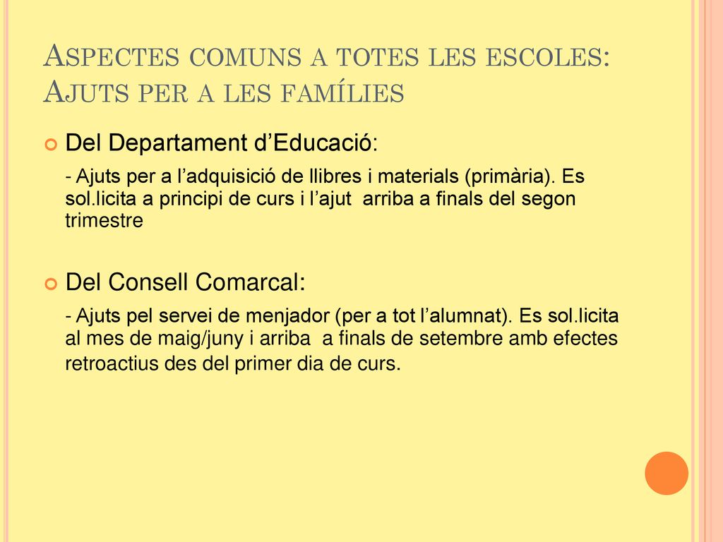 Aspectes comuns a totes les escoles: Ajuts per a les famílies