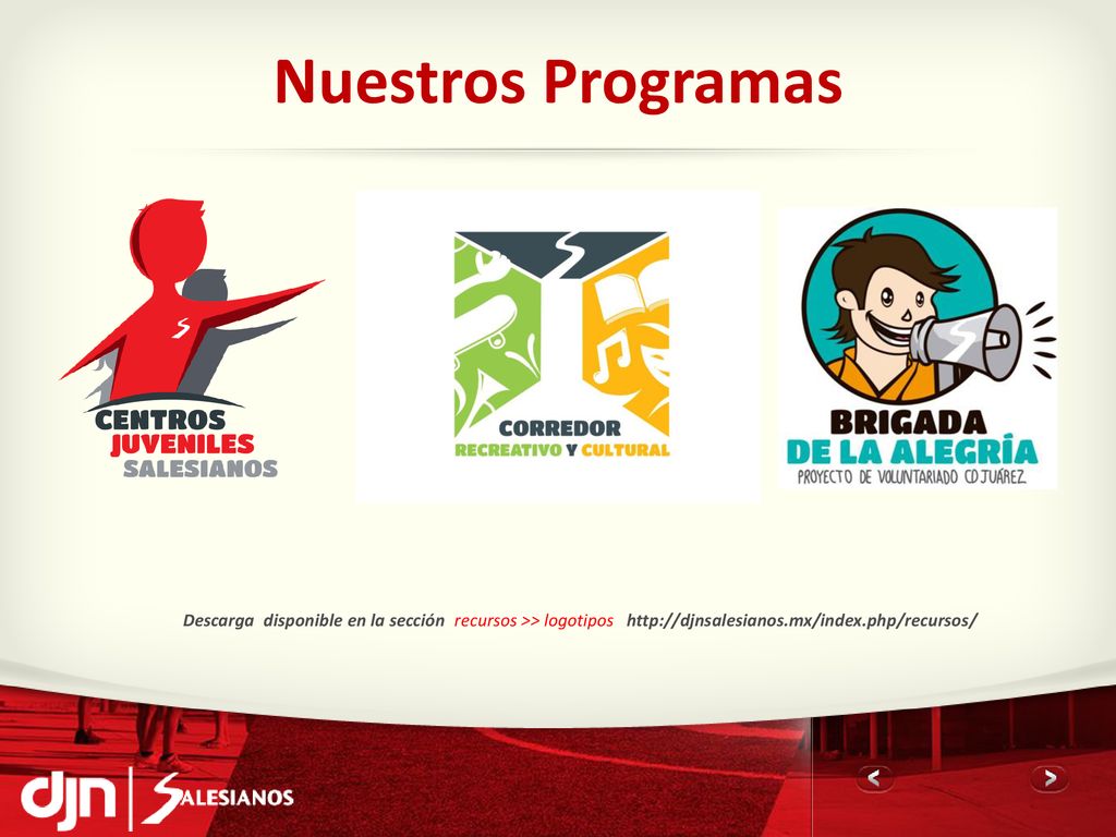 Nuestros Programas Descarga disponible en la sección recursos >> logotipos