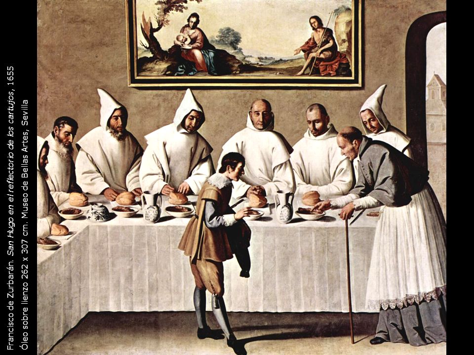 Francisco de Zurbarán. San Hugo en el reflectorio de los cartujos, 1655