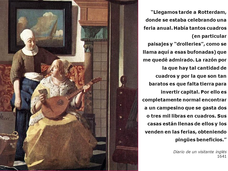 Llegamos tarde a Rotterdam, donde se estaba celebrando una feria anual. Había tantos cuadros (en particular