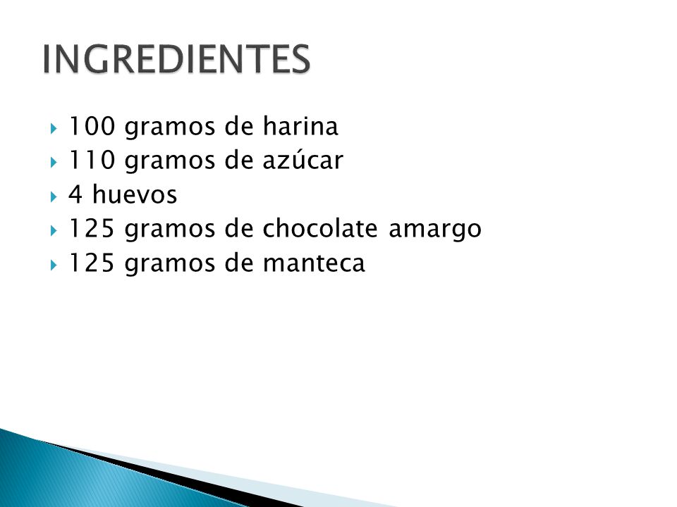 INGREDIENTES 100 gramos de harina 110 gramos de azúcar 4 huevos