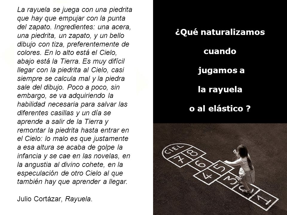 ¿Qué naturalizamos cuando jugamos a la rayuela o al elástico