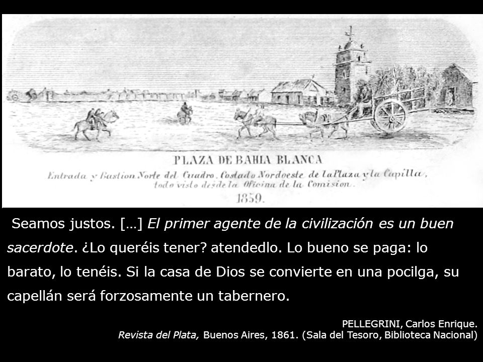 ¡Dios te perdone, pobre cura, que no conoces más estímulo,