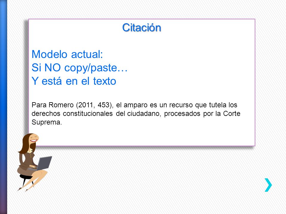 Citación Modelo actual: Si NO copy/paste… Y está en el texto