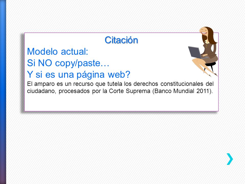 Citación Modelo actual: Si NO copy/paste… Y si es una página web