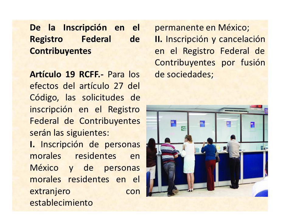 I. Inscripción de personas morales residentes en México y de personas morales residentes en el extranjero con establecimiento permanente en México;