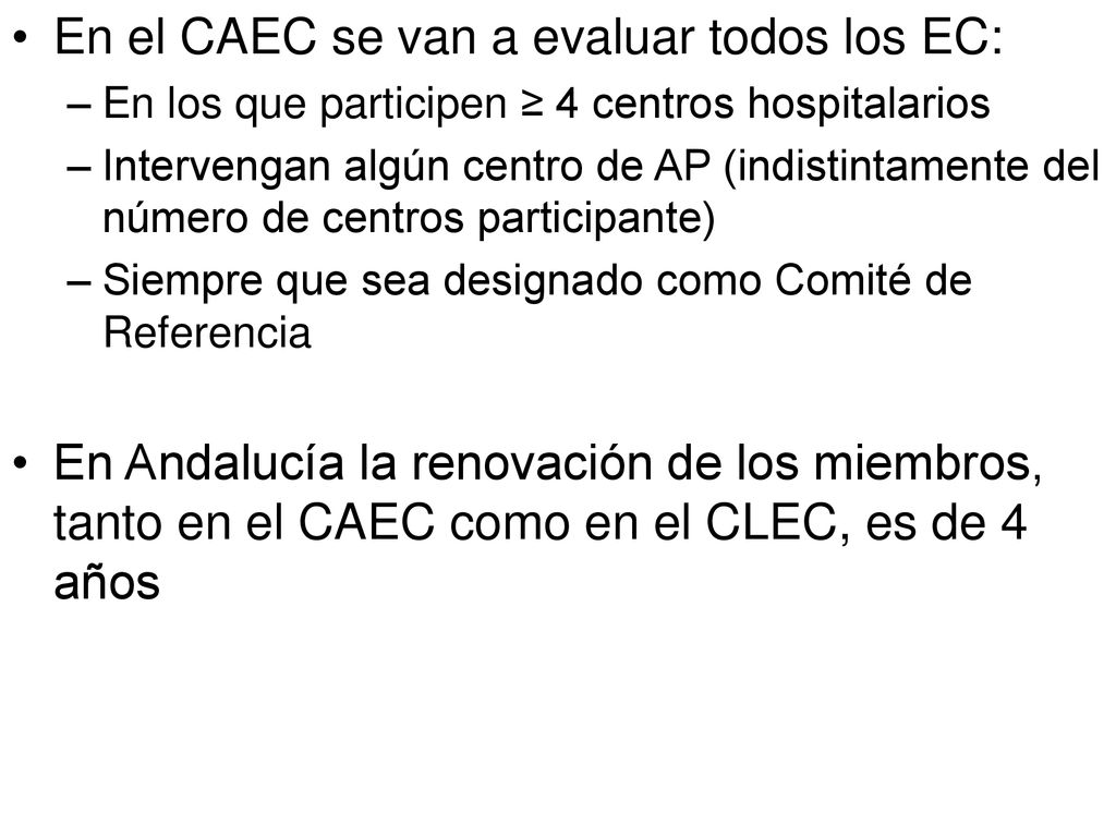 En el CAEC se van a evaluar todos los EC: