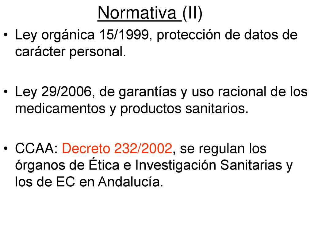 Normativa (II) Ley orgánica 15/1999, protección de datos de carácter personal.