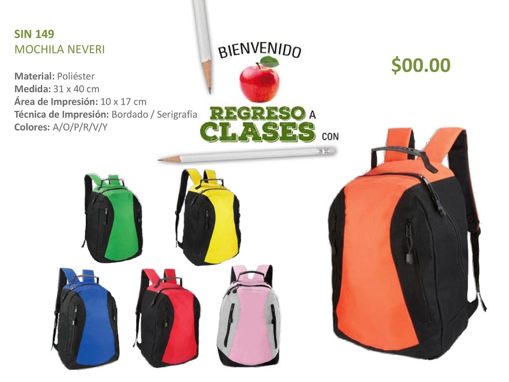 $00.00 SIN 149 MOCHILA NEVERI Material: Poliéster Medida: 31 x 40 cm
