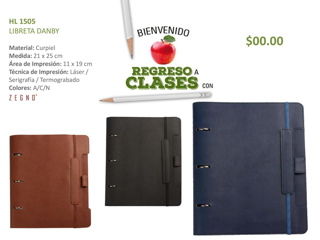 $00.00 HL 1505 LIBRETA DANBY Material: Curpiel Medida: 21 x 25 cm