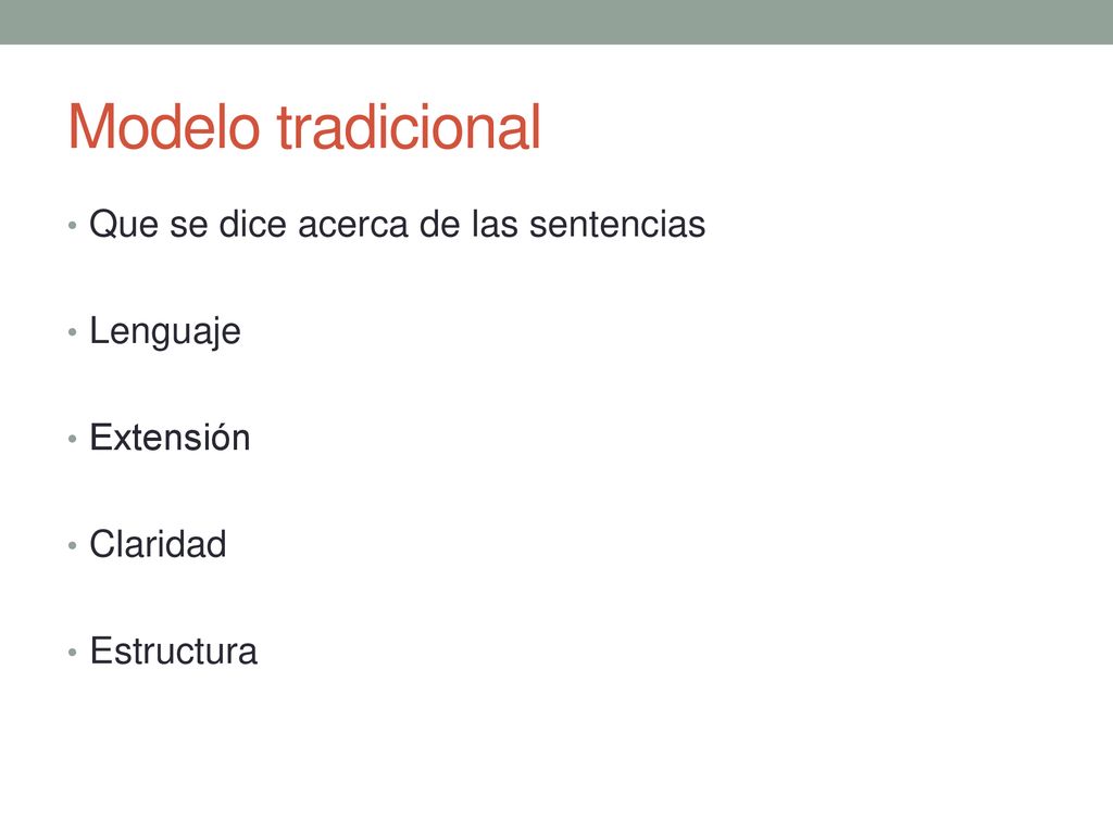 Modelo tradicional Que se dice acerca de las sentencias Lenguaje