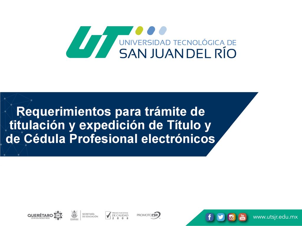 Requerimientos para trámite de titulación y expedición de Título y de Cédula Profesional electrónicos