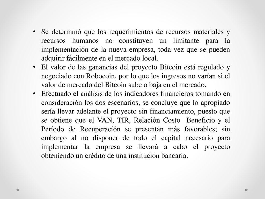 Se determinó que los requerimientos de recursos materiales y recursos humanos no constituyen un limitante para la implementación de la nueva empresa, toda vez que se pueden adquirir fácilmente en el mercado local.