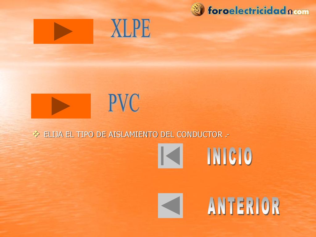 XLPE PVC ELIJA EL TIPO DE AISLAMIENTO DEL CONDUCTOR .- INICIO ANTERIOR