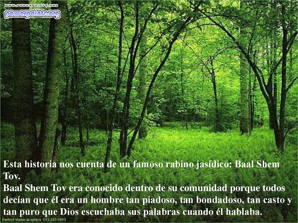 Esta historia nos cuenta de un famoso rabino jasídico: Baal Shem Tov