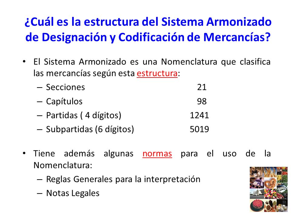 ¿Cuál es la estructura del Sistema Armonizado de Designación y Codificación de Mercancías