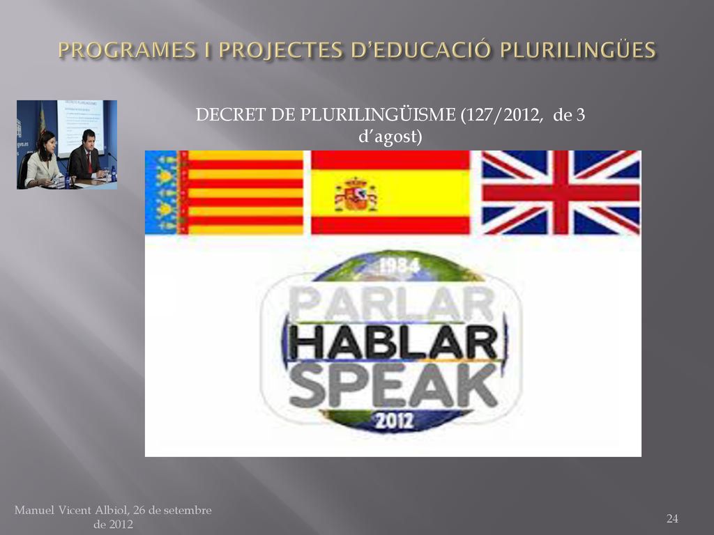 PROGRAMES I PROJECTES D’EDUCACIÓ PLURILINGÜES