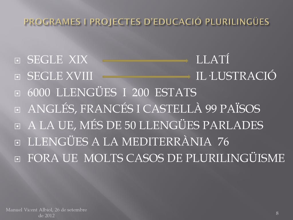 PROGRAMES I PROJECTES D’EDUCACIÓ PLURILINGÜES