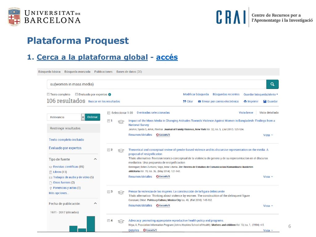 Plataforma Proquest 1. Cerca a la plataforma global - accés