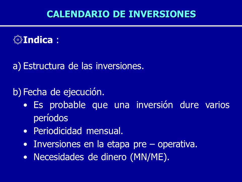 CALENDARIO DE INVERSIONES