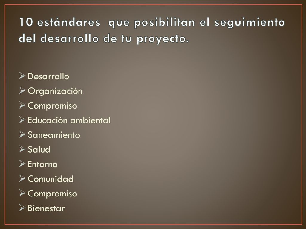 10 estándares que posibilitan el seguimiento del desarrollo de tu proyecto.