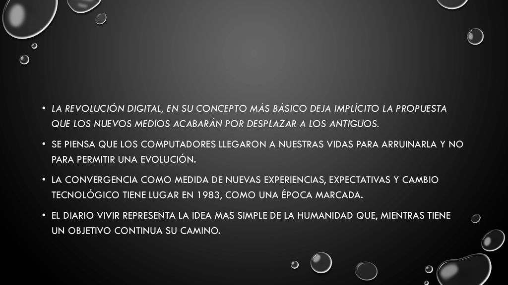 La revolución digital, en su concepto más básico deja implícito la propuesta que los nuevos medios acabarán por desplazar a los antiguos.