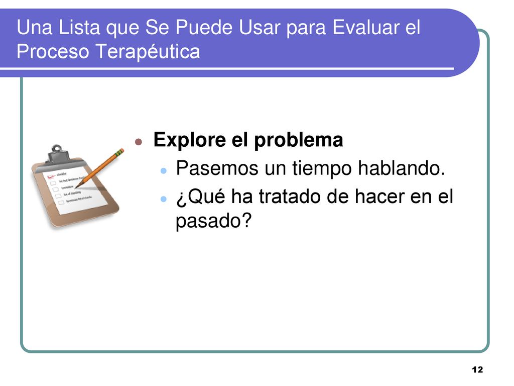 Una Lista que Se Puede Usar para Evaluar el Proceso Terapéutica