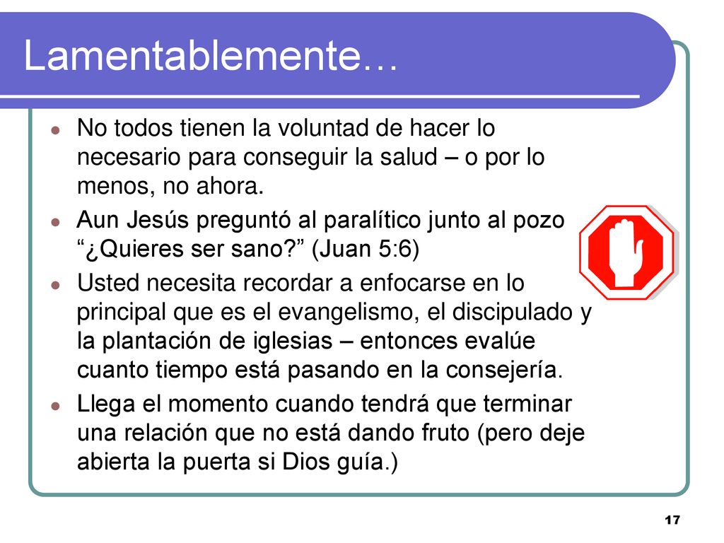 Lamentablemente… No todos tienen la voluntad de hacer lo necesario para conseguir la salud – o por lo menos, no ahora.