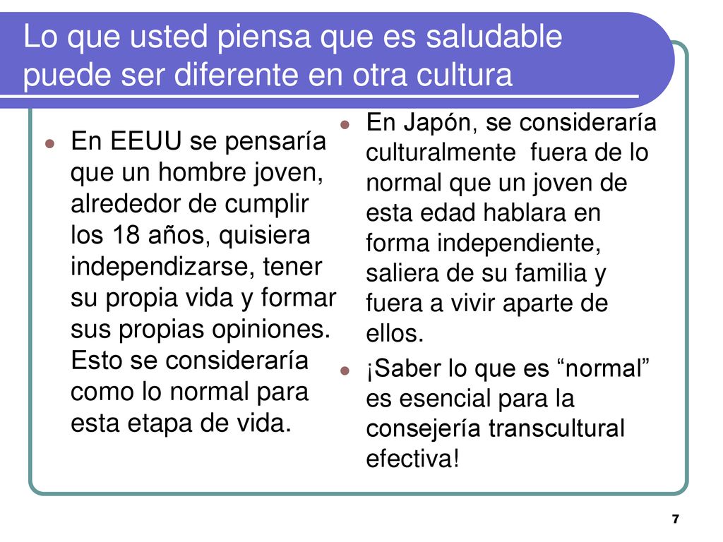 Lo que usted piensa que es saludable puede ser diferente en otra cultura