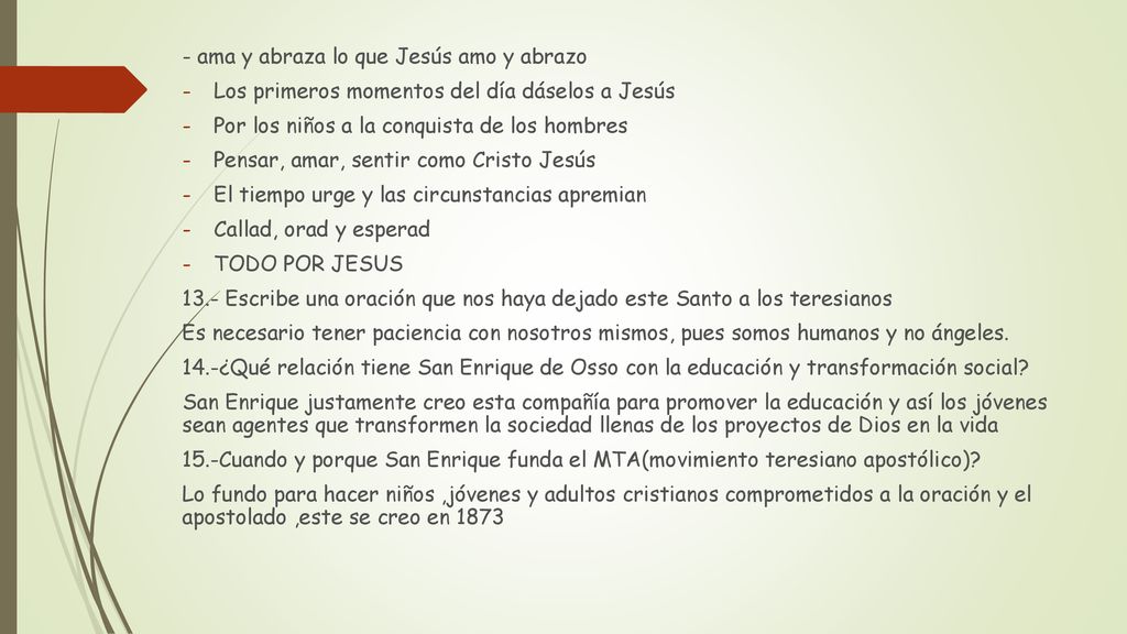 - ama y abraza lo que Jesús amo y abrazo