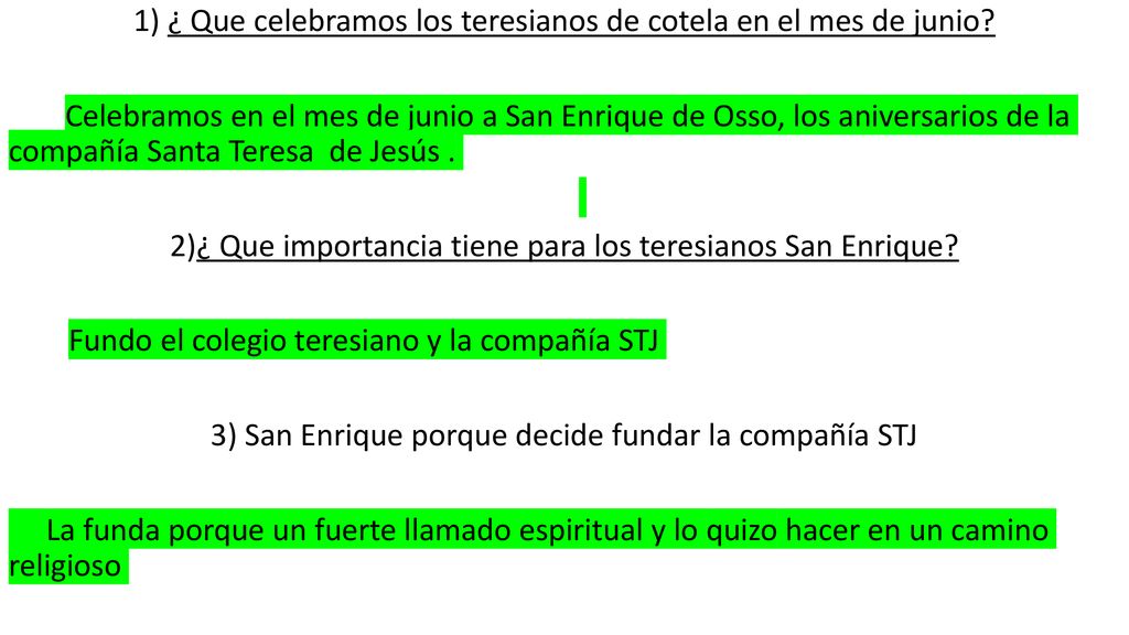 1) ¿ Que celebramos los teresianos de cotela en el mes de junio
