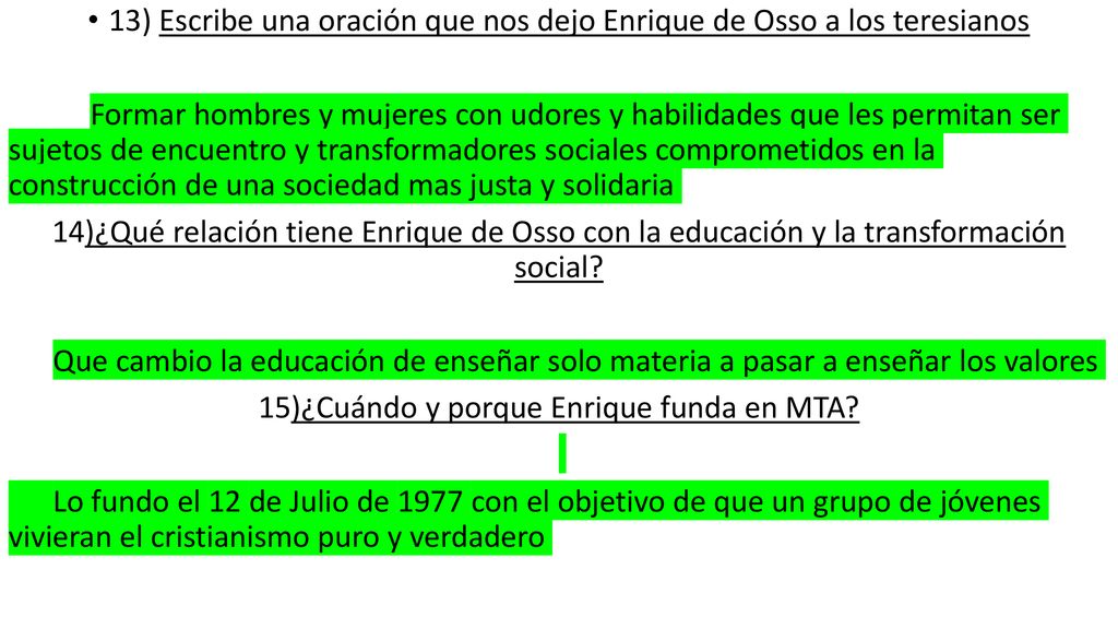 13) Escribe una oración que nos dejo Enrique de Osso a los teresianos