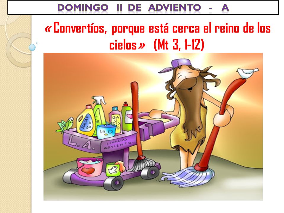 « Convertíos, porque está cerca el reino de los cielos» (Mt 3, 1-12)