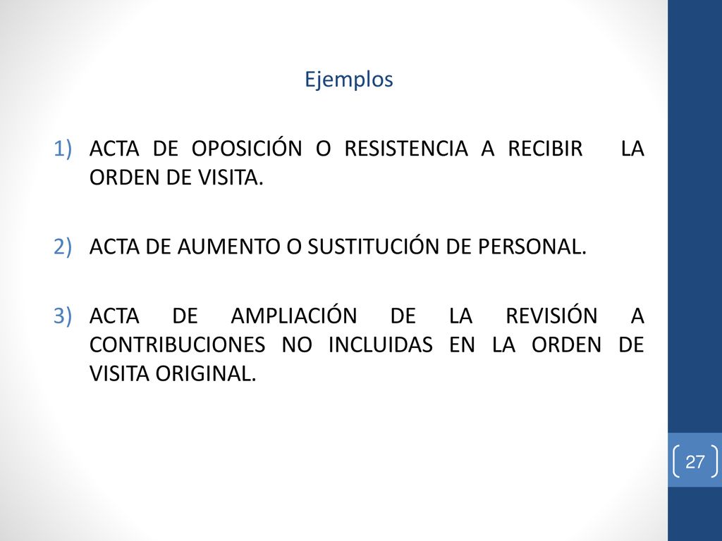 Ejemplos ACTA DE OPOSICIÓN O RESISTENCIA A RECIBIR LA ORDEN DE VISITA. ACTA DE AUMENTO O SUSTITUCIÓN DE PERSONAL.