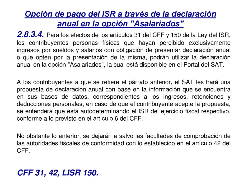 Opción de pago del ISR a través de la declaración anual en la opción Asalariados