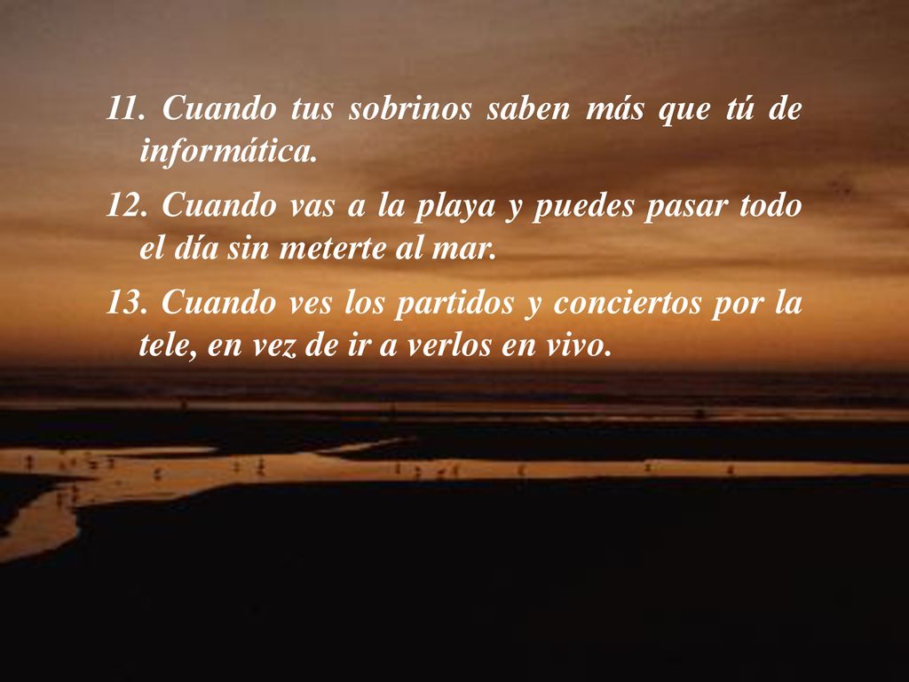 11. Cuando tus sobrinos saben más que tú de informática.