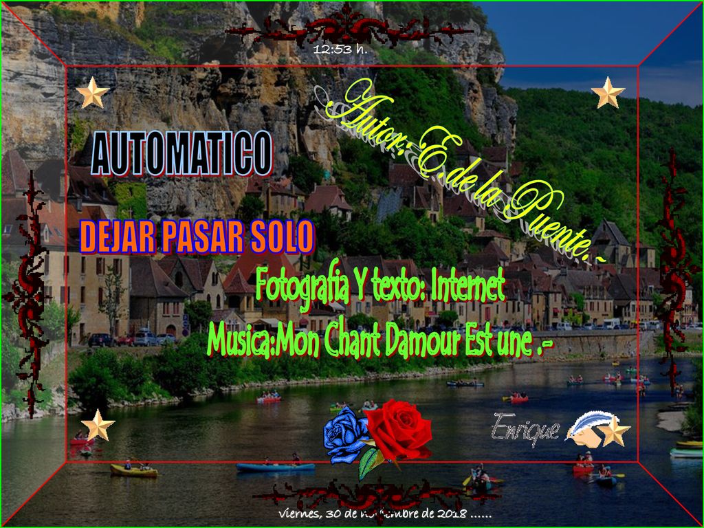 Fotografia Y texto: Internet Musica:Mon Chant Damour Est une .-