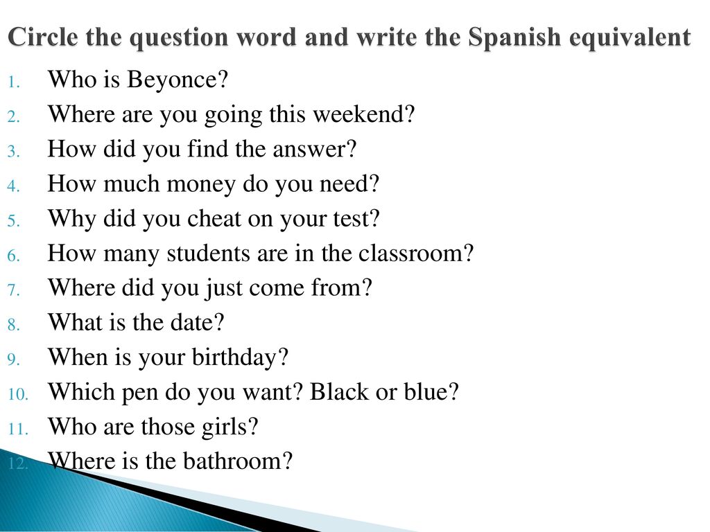Circle the question word and write the Spanish equivalent